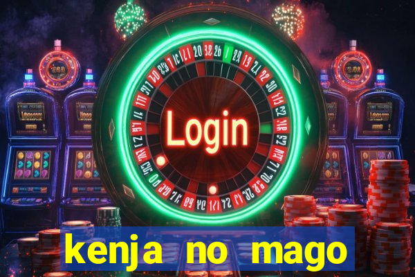 kenja no mago dublado 1 temporada